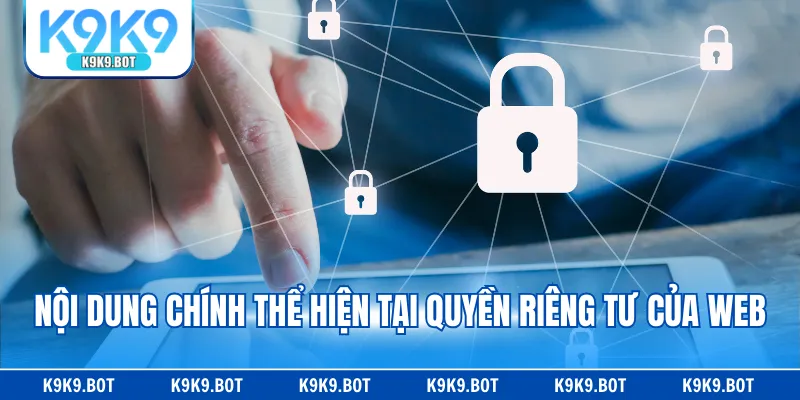 Nội dung chính thể hiện tại quyền riêng tư của web