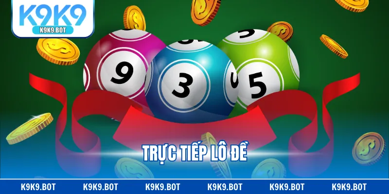 Trực Tiếp Lô Đề - Bộ Môn Giải Trí Đỉnh Cao Và Trúng Lớn